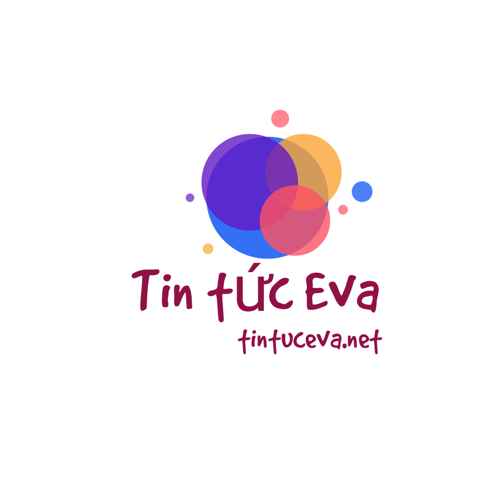 Tin Tức Eva - Tin Tức Của Phụ Nữ Việt